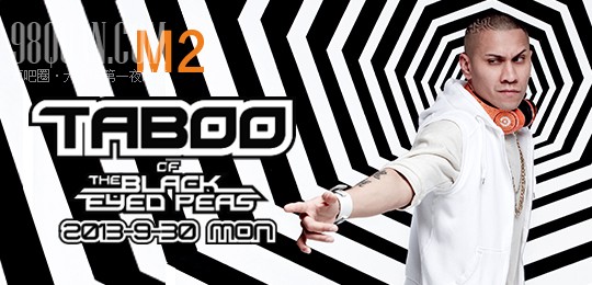 Taboo (The Black Eyed Peas) Exclusive DJ set @ M2